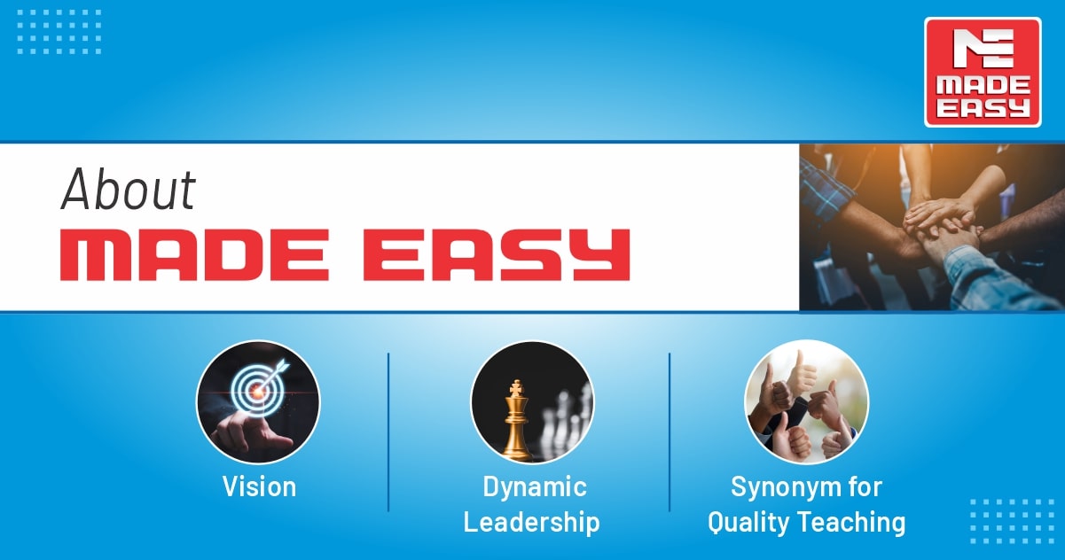 About MADE EASY | Vision, Dynamic Leadership, Quality Teaching