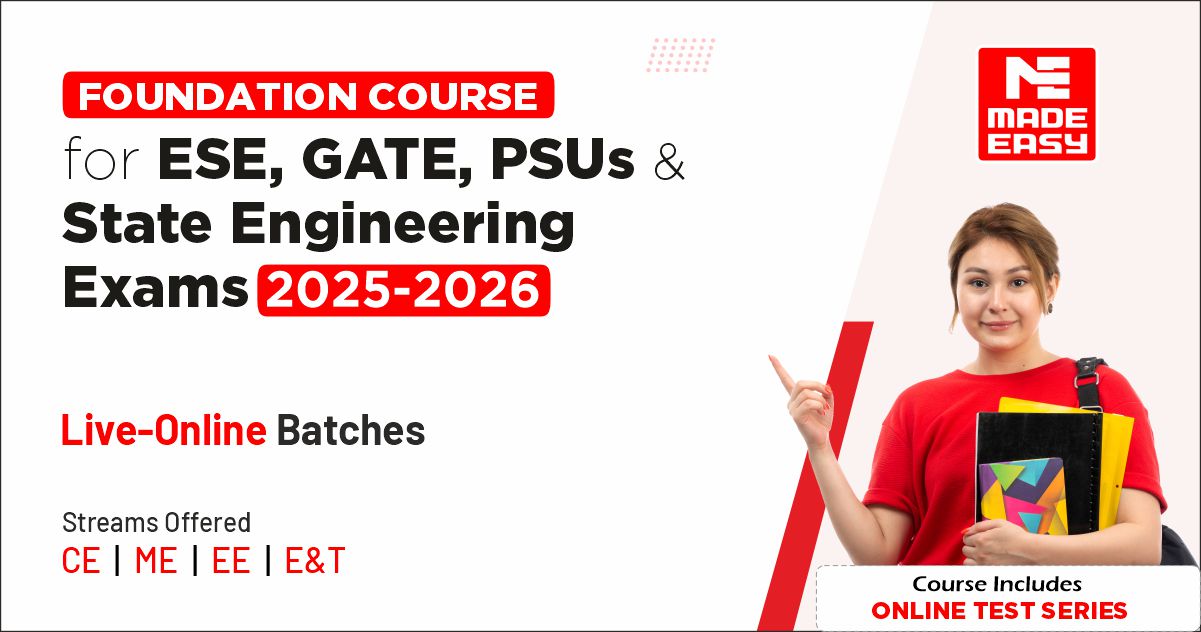 Live Online Foundation Course for ESE, GATE and SES 202526