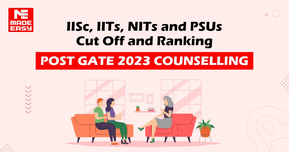 Post Gate 2023 Counselling Iit And Psu Cutoffs Made Easy