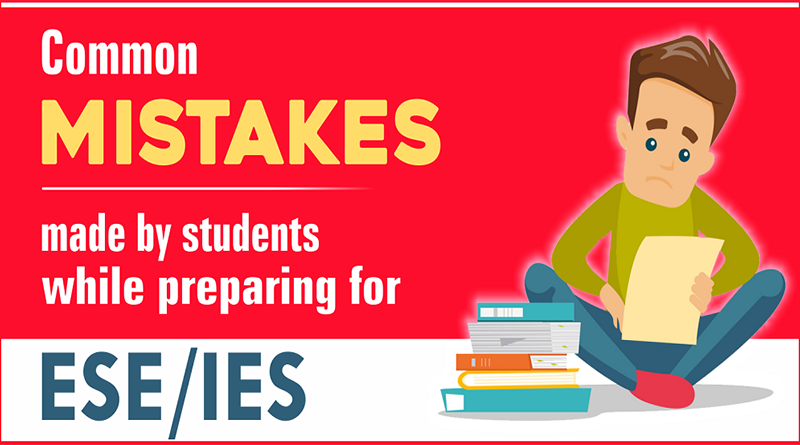 Common Mistakes Made By Students While Preparing For Ese - 