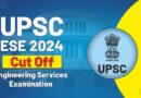 UPSC ESE 2024 Cut Off Engineering Services Examination