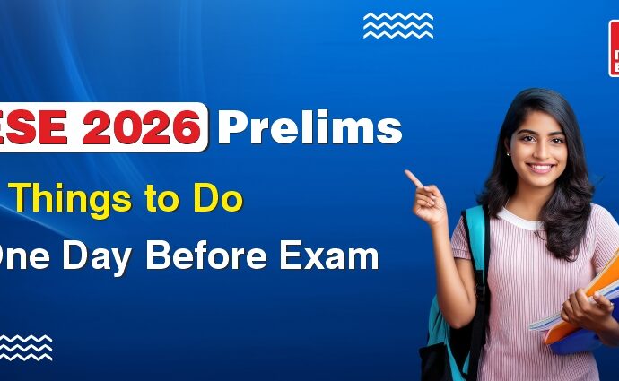 ESE 2026 Prelims 3 Things to Do One Day Before Exam