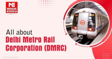DMRC: All about Delhi Metro Rail Corporation