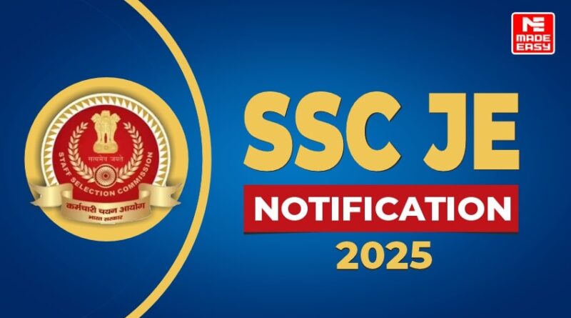 SSC JE 2025 Notification out