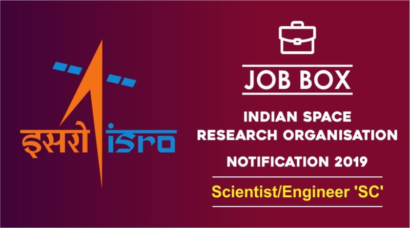 ISRO Job Notification 2019 for Scientist engineer