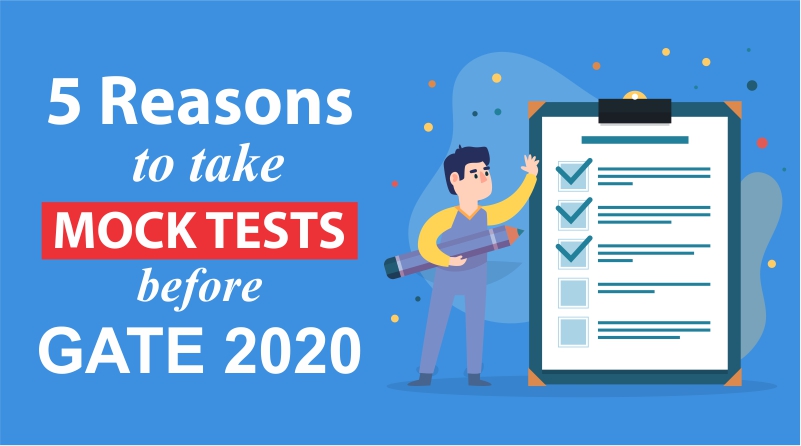 5 Reasons to Take That Mock Test before GATE 2020