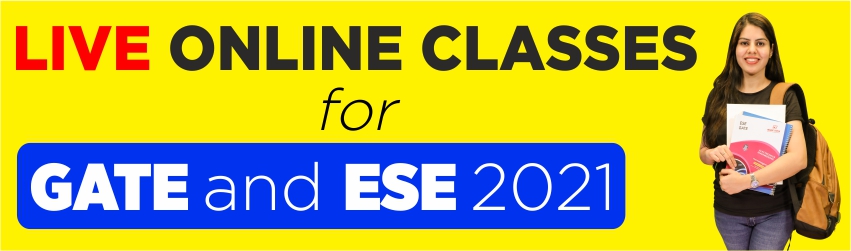 Live Online Classes for GATE and ESE 2021