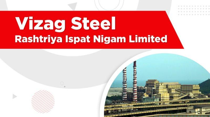 Vizag Steel: Rashtriya Ispat Nigam Limited