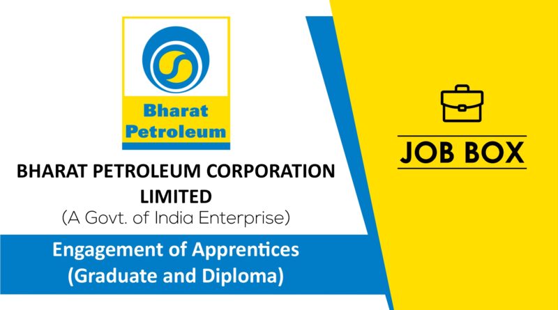BPCL Vacancies for Graduate and Diploma Apprentices