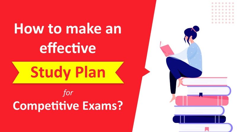 how-to-make-an-effective-study-plan-for-competitive-exams