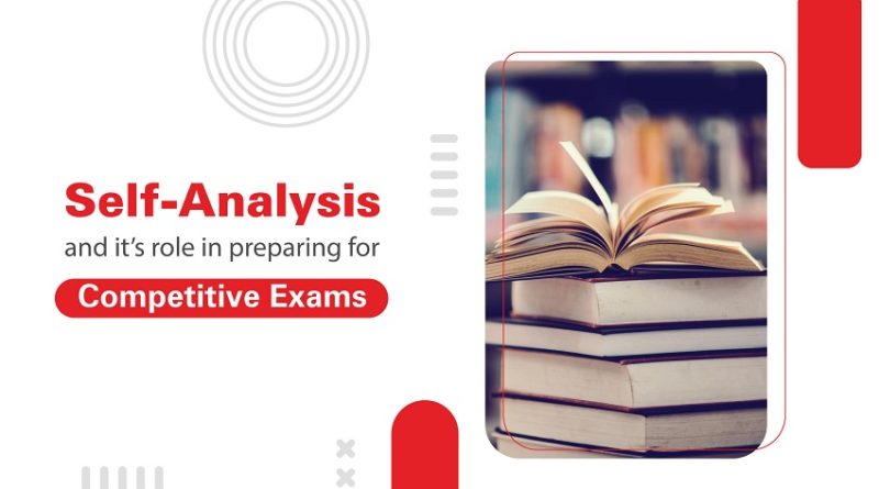 self-analysis-and-its-role-in-preparing-for-competitive-exams