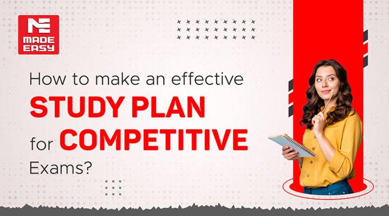 How to make an effective Study Plan for Competitive Exams?