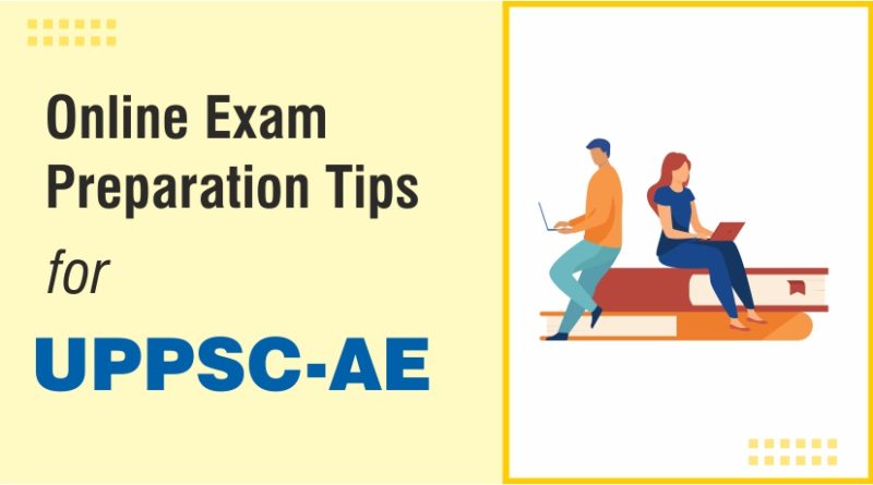 Online Exam Preparation Tips for UPPSC-AE