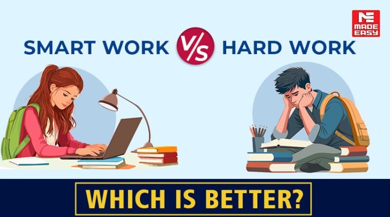 Smart Work vs Hard Work