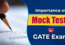 Importance of Mock Tests in GATE Exam
