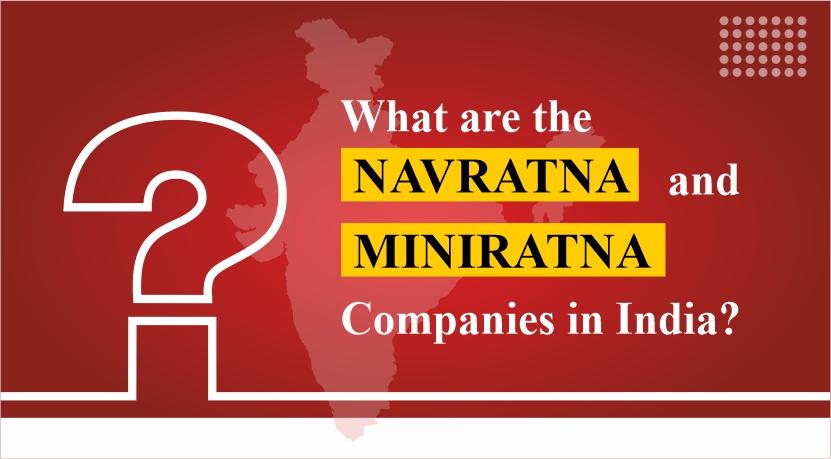 what-are-the-navratna-and-miniratna-companies-in-india