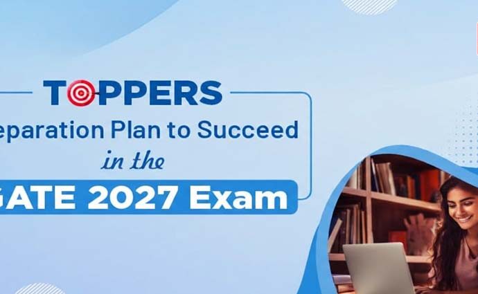 Toppers' Preparation Plan to Succeed in the GATE 2027 Exam