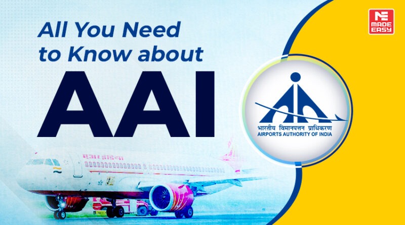 All about Airports Authority of India (AAI)