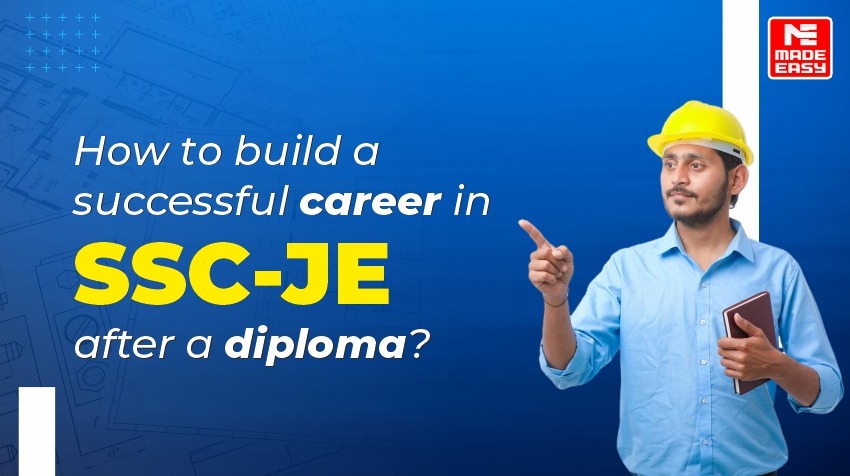 How to build a successful career in SSC-JE after a diploma