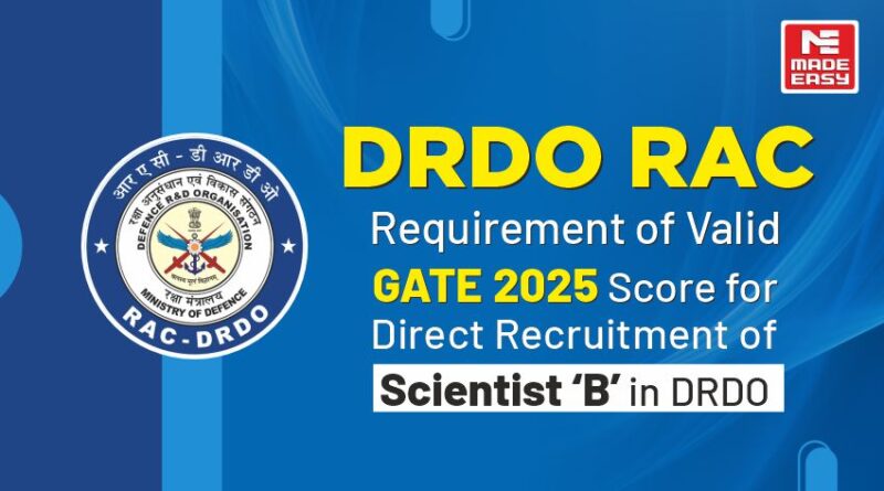 Must know facts and details about DRDO RAC