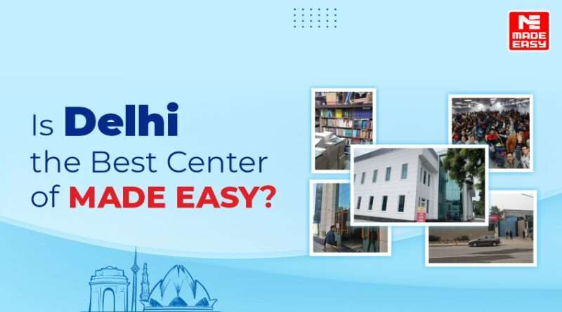 made easy delhi center