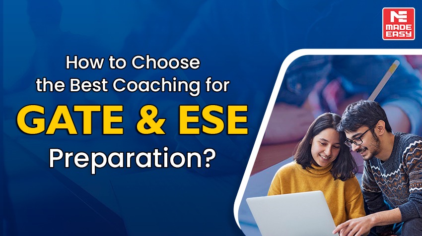 How to Choose the Best Coaching Institute for GATE & ESE?