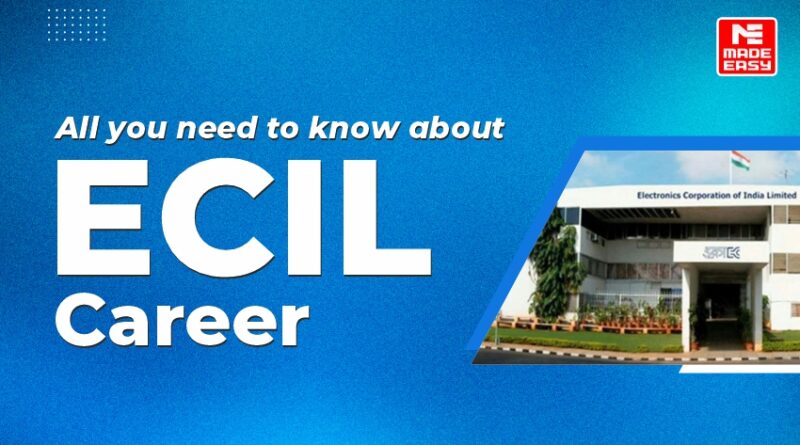 All you need to know about ECIL Career