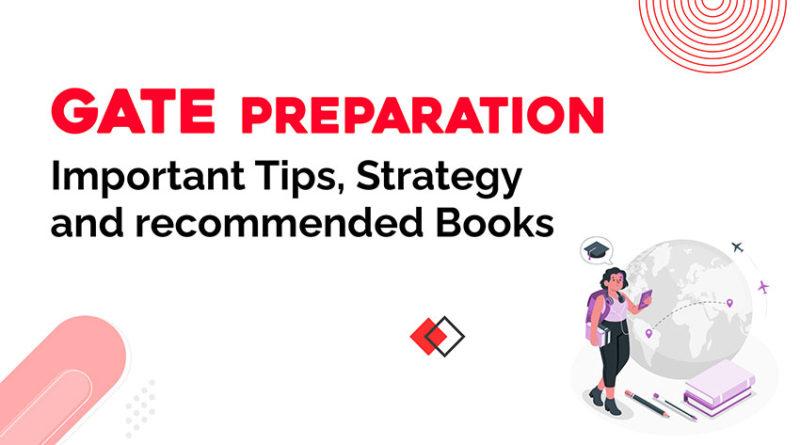 GATE Preparation: Important Tips, Strategy, and Recommended Books