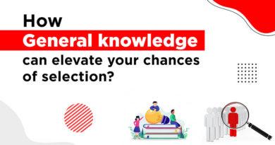 How General Knowledge can elevate your chances of selection