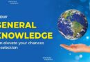 How General Knowledge can elevate your chances of selection