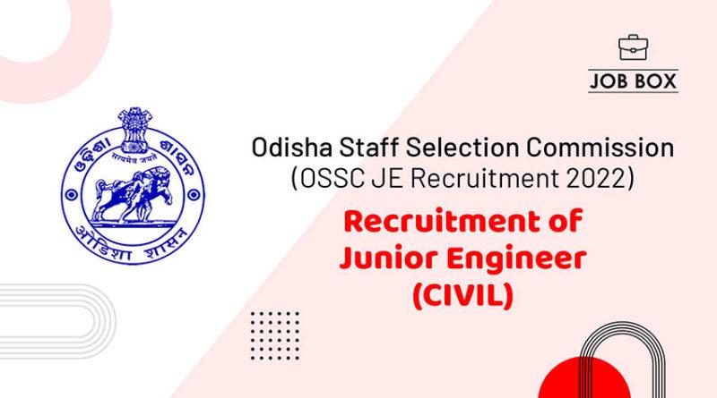 OSSC JE Recruitment 2022, Apply for 1008 Posts of Junior Engineer