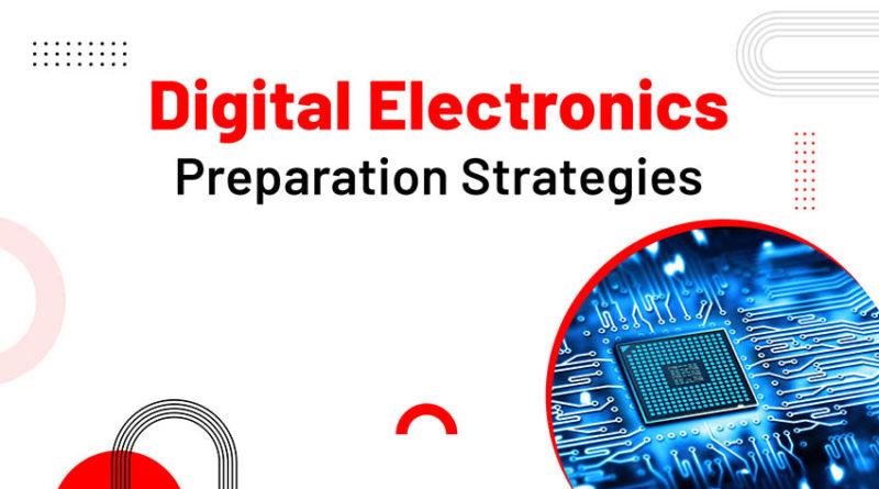 Digital Electronics: Preparation Strategies
