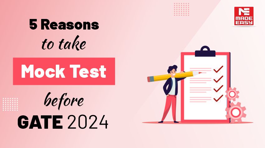 5 Reasons To Take Mock Test Before GATE 2025 - MADE EASY