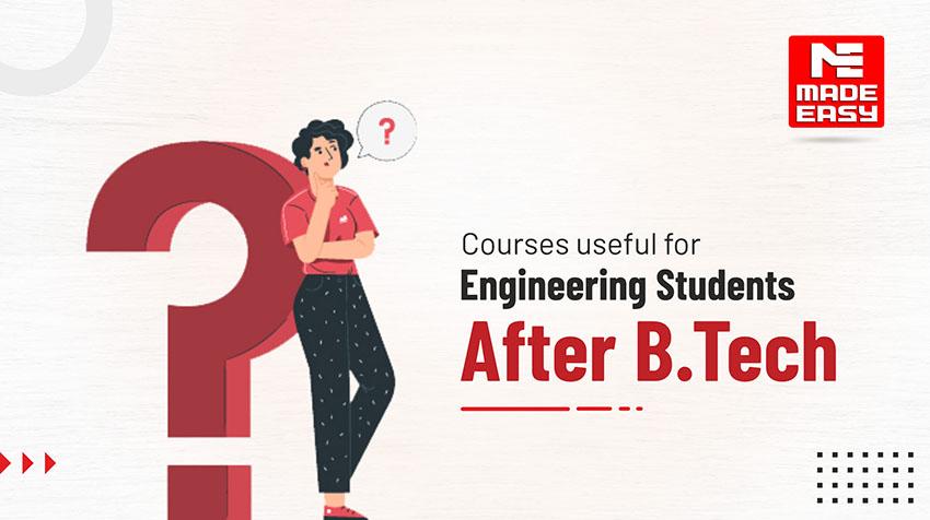 Courses Useful For Engineering Students After B.Tech - MADE EASY