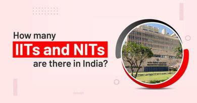 How many IITs and NITs are there in India?