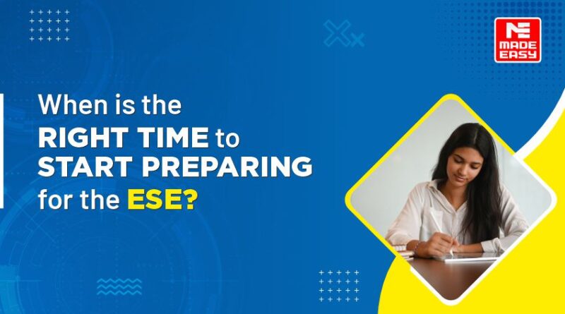 When is the right time to start preparing for the ESE?