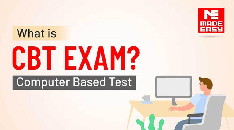 What is CBT exam?