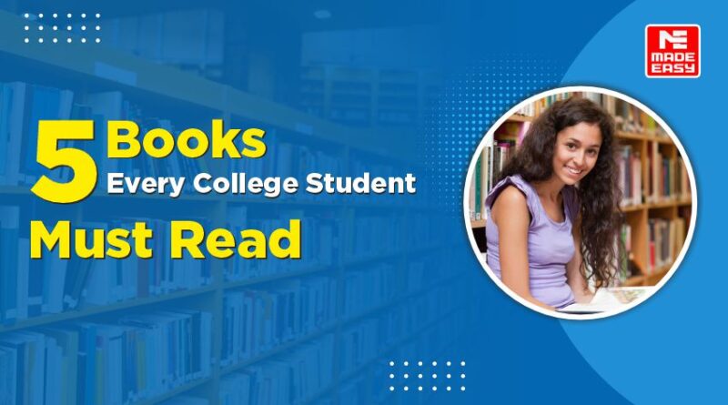 5 Books Every College Student Must Read