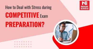 How to Deal with Stress during Competitive Exam Preparation?