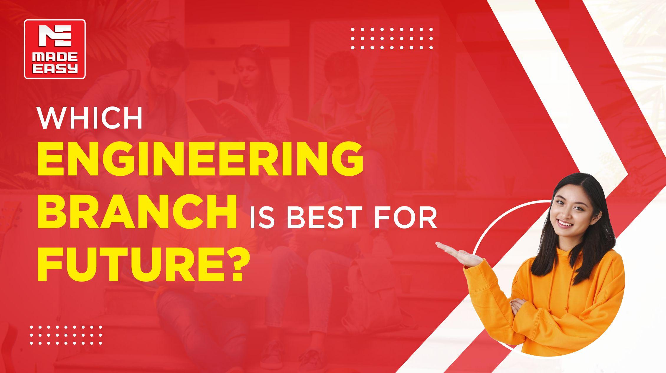 which-engineering-branch-is-best-for-future