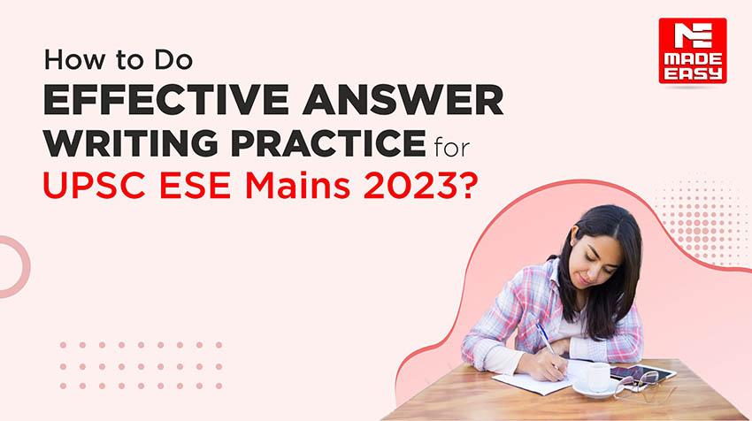 how-to-do-effective-answer-writing-practice-for-upsc-ese-mains