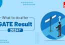 What to do after GATE Result 2024?
