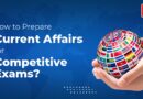 How to prepare current affairs for Competitive exams