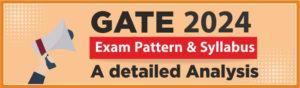 GATE 2024: Exam Pattern and Syllabus
