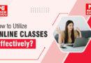 How to Utilize Online Classes Effectively?