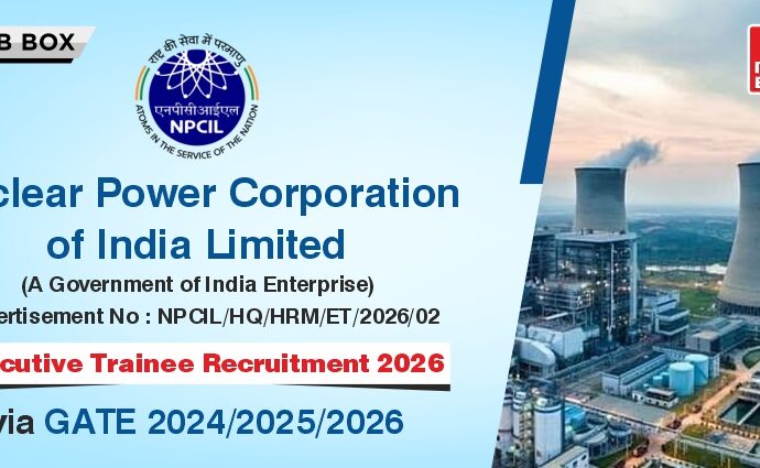 NPCIL Recruitment 2026 for Executive Trainee Through GATE 2024/2025/2026