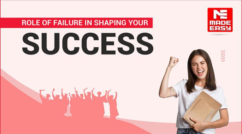 Role of Failure in Shaping your Success