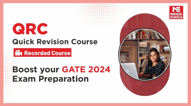 Quick Revision Course (QRC) | Boost your GATE Exam preparation