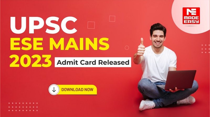 UPSC ESE Mains Admit Card 2023