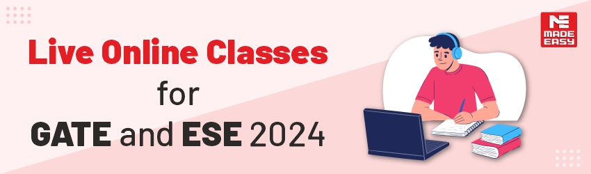 ESE + GATE 2024 Live Online Classes